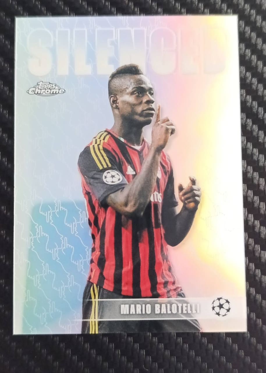 2026 Topps Chrome UEFA Champions League Mario Balotelli Silenced